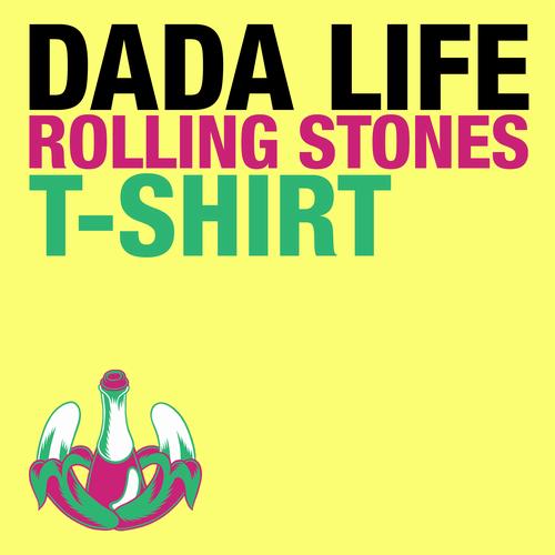 Dada Life - Rolling Stones T-Shirt (Official Music Video)