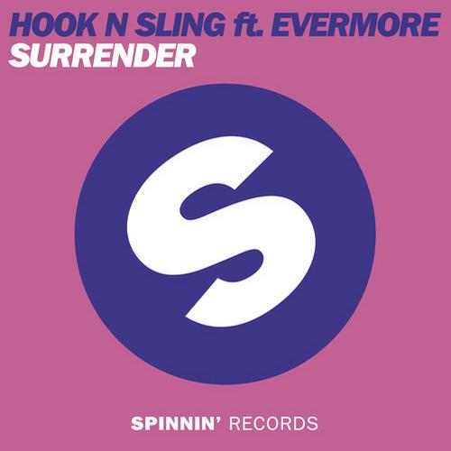Hook N Sling ft. Evermore - Surrender (Original Mix)