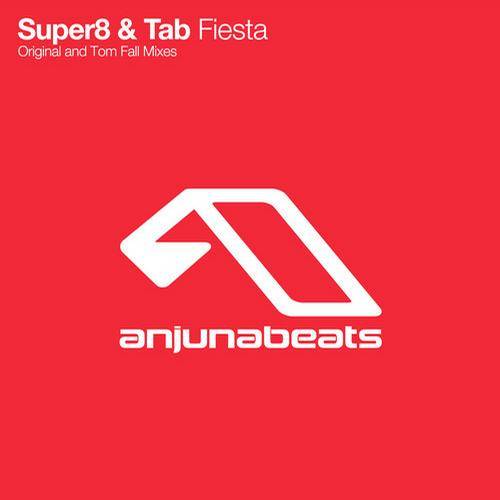 Super8 & Tab - Fiesta (Original Mix)