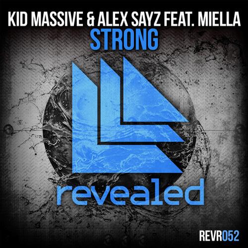 Kid Massive & Alex Sayz - Strong ft. Miella (Dannic Remix)