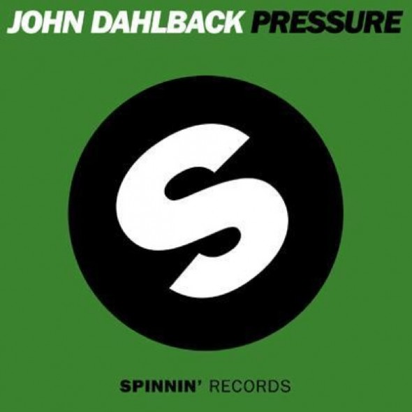 John Dahlback - Pressure (Original Mix)