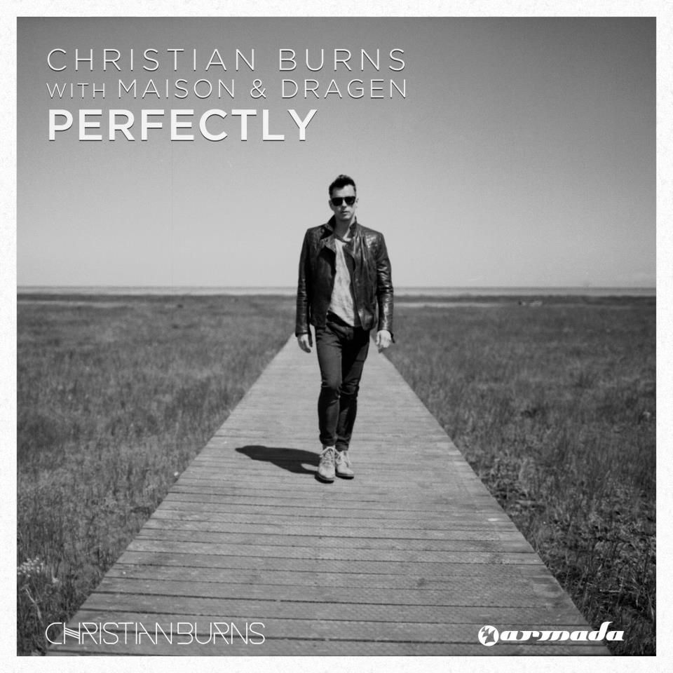 Christian Burns & Maison & Dragen - Perfectly (Original Mix)