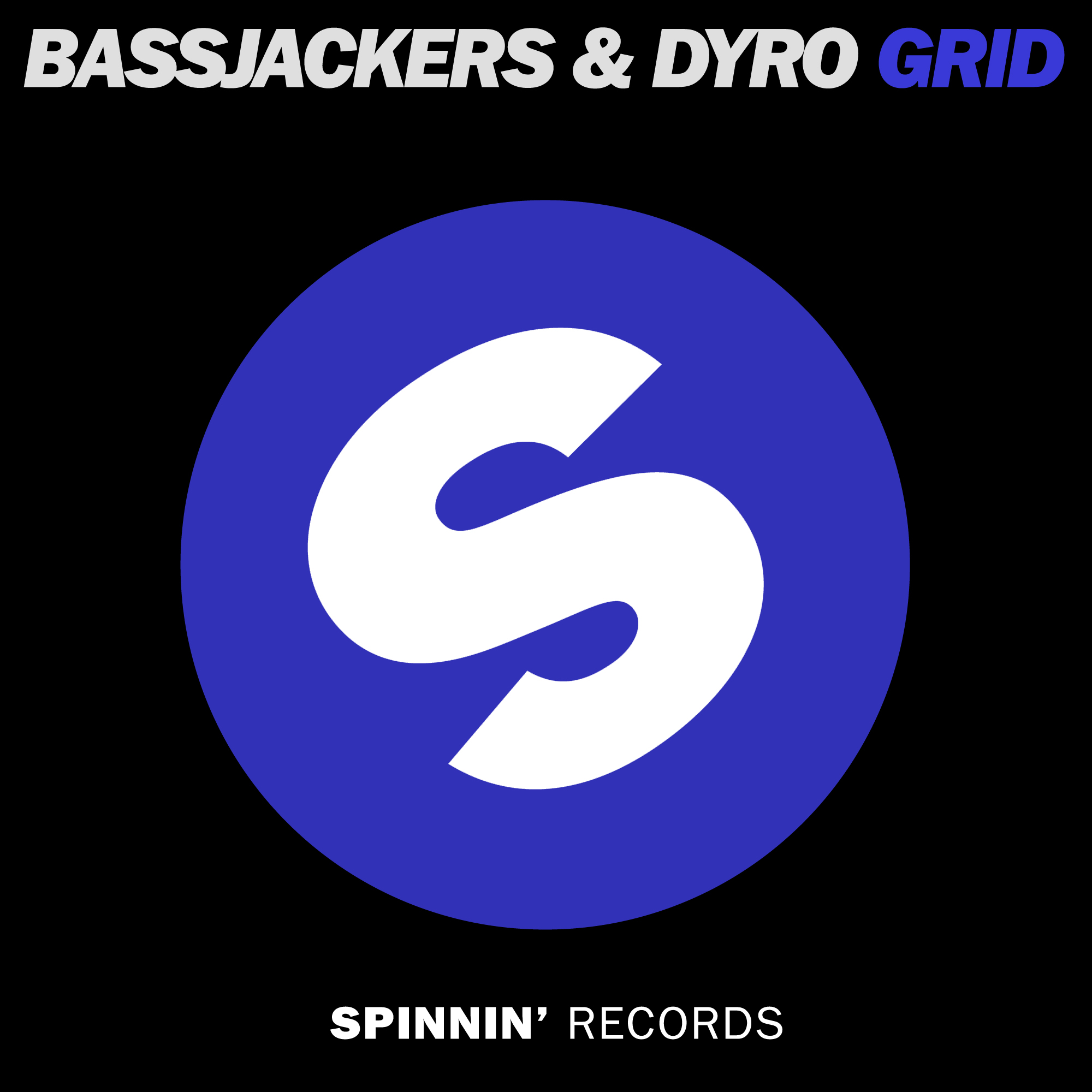 Bassjackers & Dyro - Grid (Original Mix)