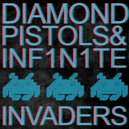 Diamond Pistols & Inf1n1te - Invaders (Original Mix) [Free Download]