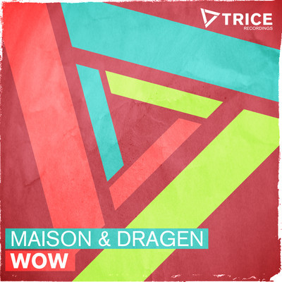 Maison & Dragen - WOW (Original Mix)