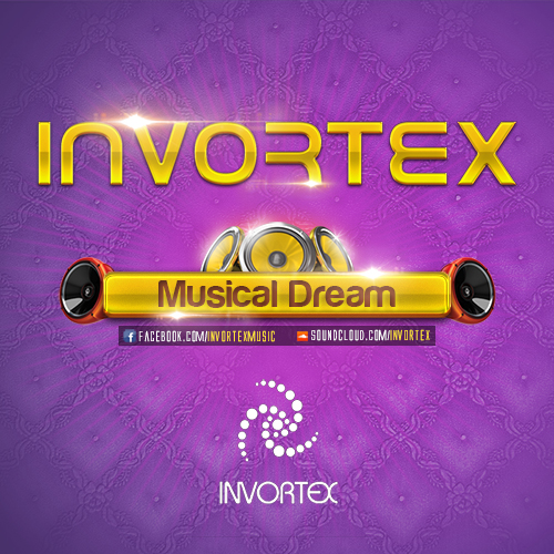 Invortex - Musical Dream (Original Mix)