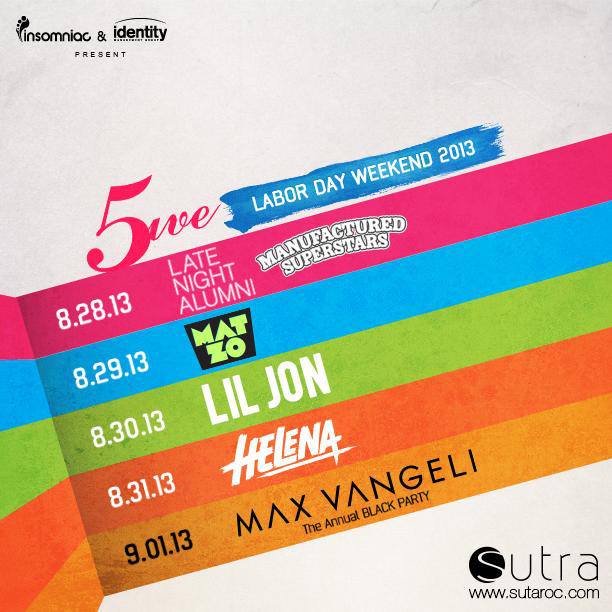 Sutra5 - Labor Day Weekend featuring Late Night Alumni, Manufactured Superstars, Mat Zo, Lil Jon, Helena, and Max Vangeli