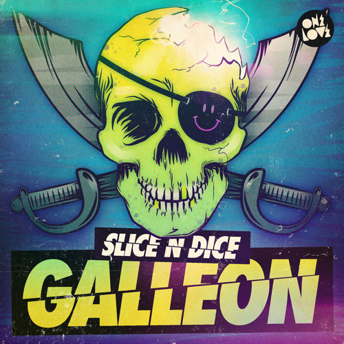 Slice N Dice - Galleon (Original Mix)