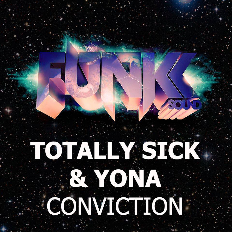 Totally Sick & Yona - Conviction (Original Mix)