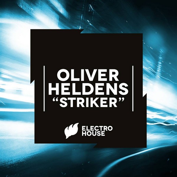 Oliver Heldens - Striker (Original Mix)