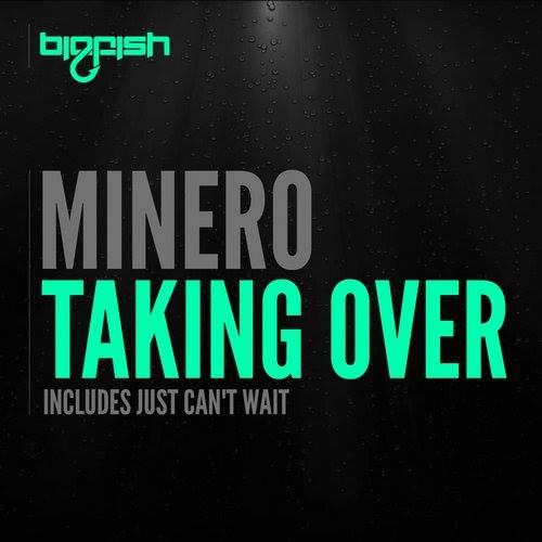 Minero - Just Can't Wait (Original Mix)