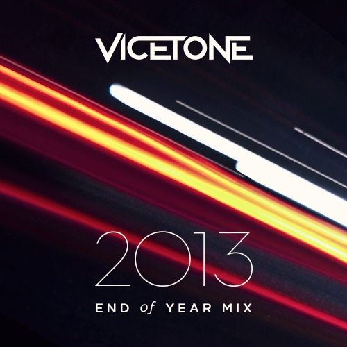 Vicetone - End of Year Mix 2013 [Free Download]