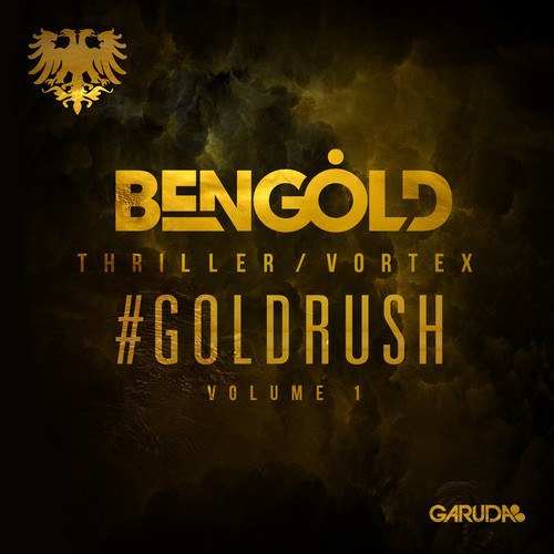 Ben Gold – #Goldrush Volume 1 EP