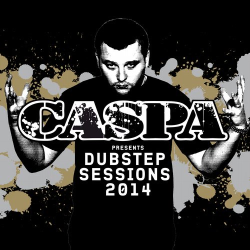 Caspa Presents Dubstep Session 2014