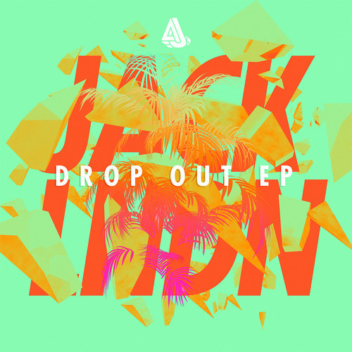 JackLNDN - Drop Out (Original Mix) [Download]