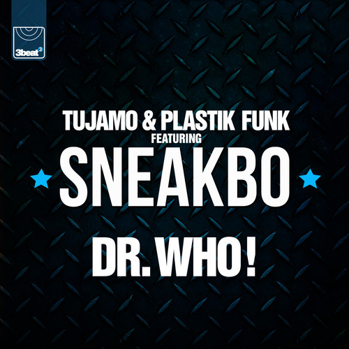 Tujamo & Plastik Funk ft. Sneakbo - Dr. Who! (Smooth Remix)