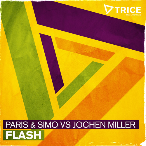 Paris & Simo vs. Jochen Miller - Flash (Original Mix)