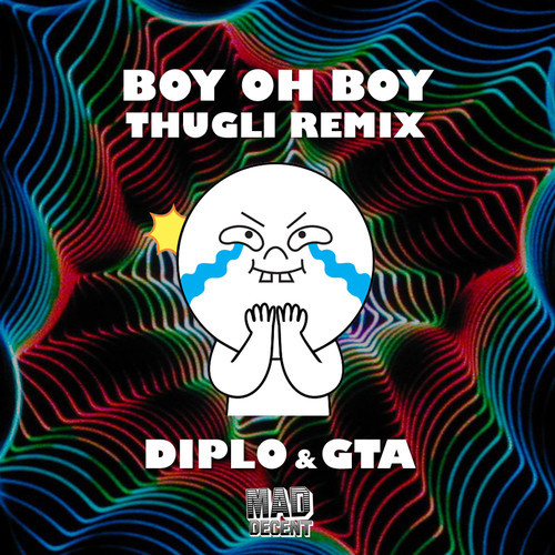 Diplo & GTA - Boy Oh Boy (THUGLI Remix)