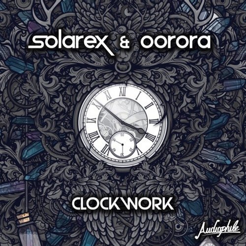 Solarex & Oorora - Clockwork (Original Mix)