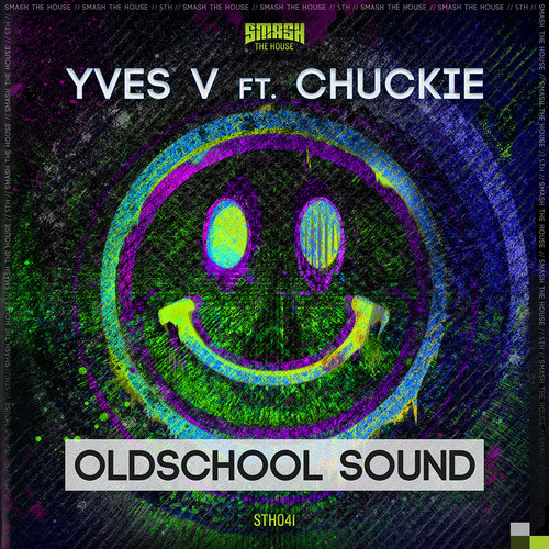 Yves V ft. Chuckie - Oldschool Sound (Original Mix)