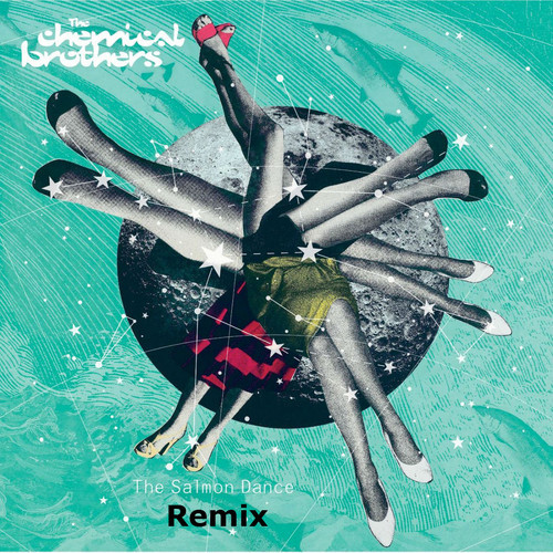 The Chemical Brothers - The Salmon Dance (Ridvan Remix) [Download]