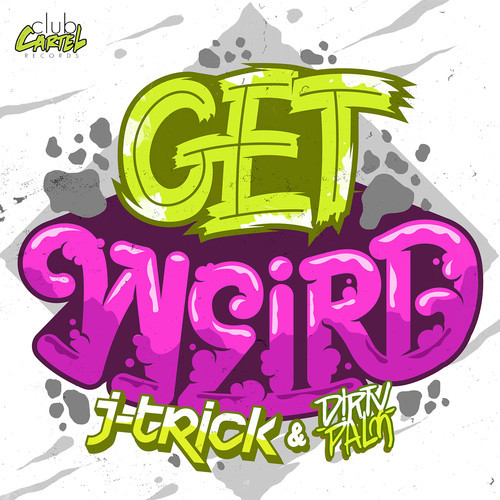 J - Trick & D!RTY PALM - Get Weird (Original Mix) [Download]