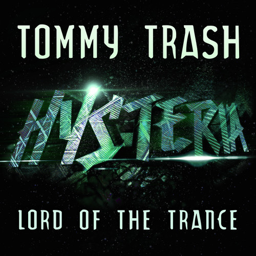 Tommy Trash - Lord Of The Trance (Original Mix)