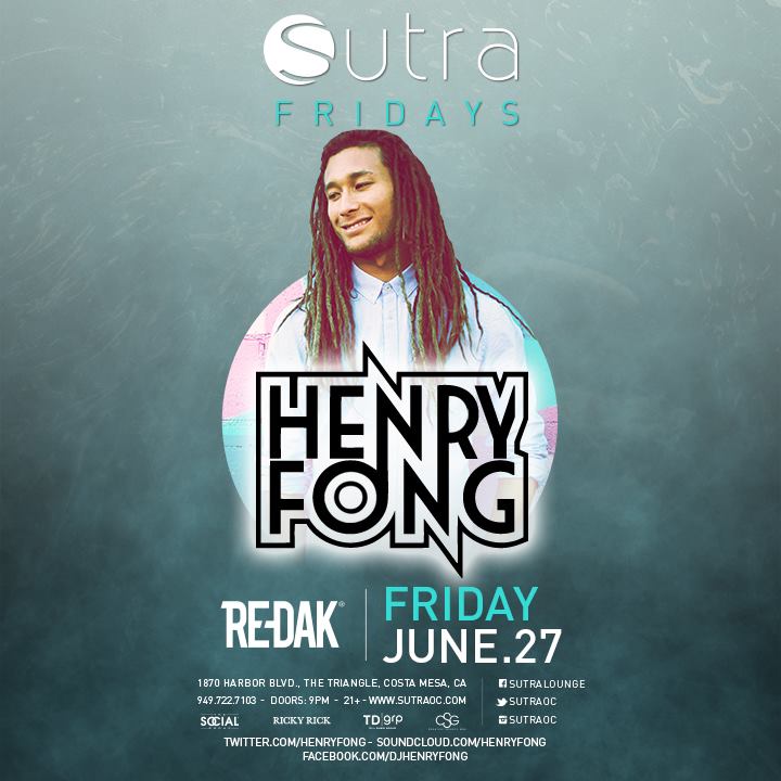 Henry Fong - June 27 (Sutra, Costa Mesa)