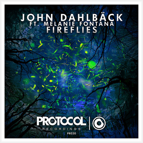 John Dahlback ft. Melanie Fontana - Fireflies (Original Mix)