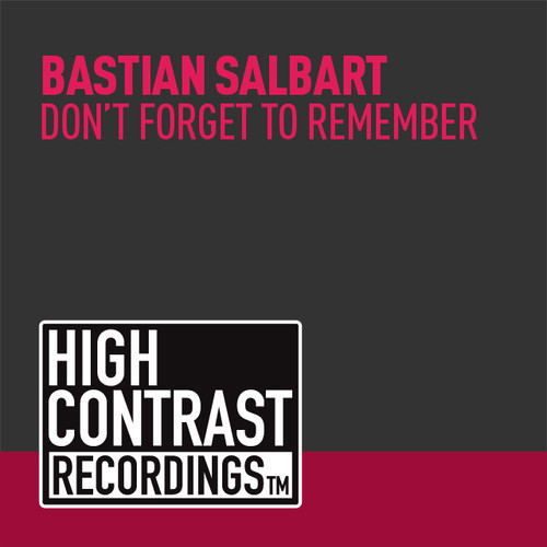 Bastian Salbart - Don't Forget To Remember (Original Mix)