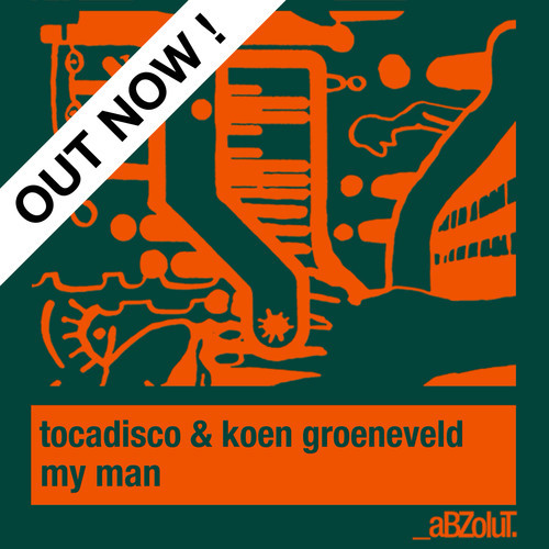 Tocadisco & Koen Groeneveld - My Man (Original Mix)