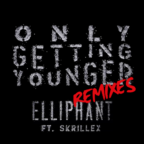 Elliphant ft. Skrillex - Only Getting Younger (TJR Remix) [Free Download]