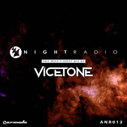 Armada Night Radio 012 (Vicetone Guest Mix)