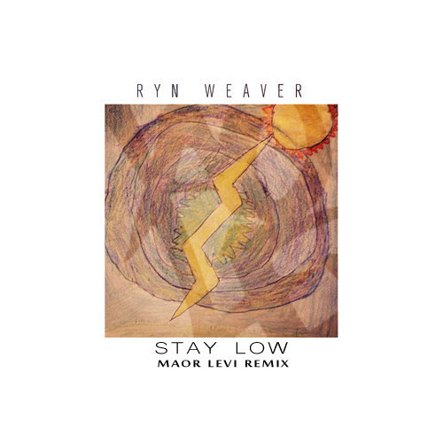 Ryn Weaver - Stay Low (Maor Levi Bootleg) [Free Download]