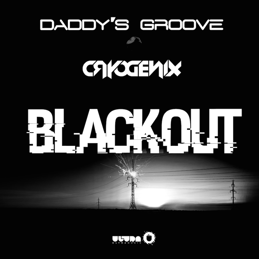 Daddy's Groove & Cryogenix - Blackout (Club Mix)