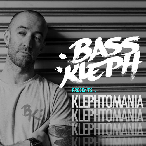 Bass Kleph - Klephtomania 022 (Mix)