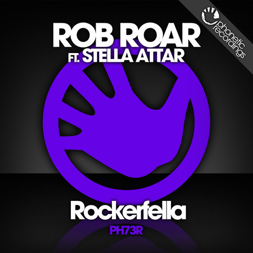 Rob Roar ft. Stella Attar - Rockerfella (Including New Mixes & Jay Robinson Remix)