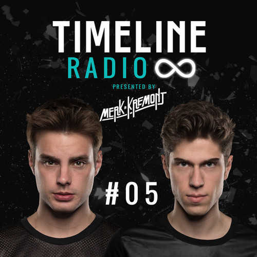 Merk & Kremont - Timeline Radio #05