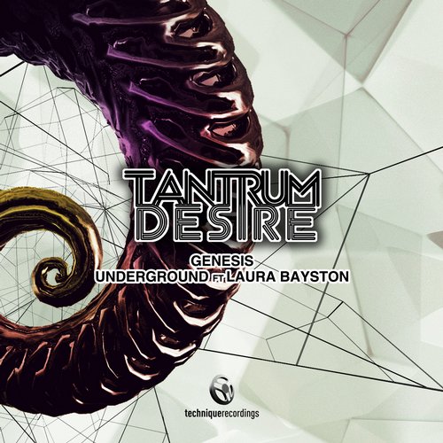 Tantrum Desire - Genesis / Underground ft. Laura Bayston (Original Mixes)