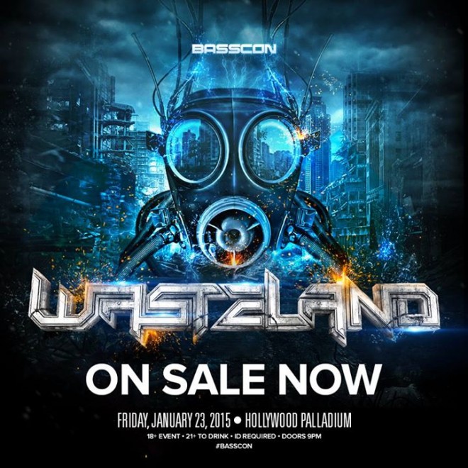 Basscon presents: Wasteland - January 23 (Hollywood Palladium)