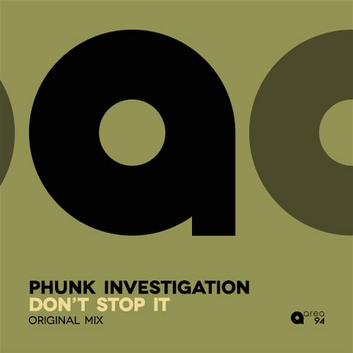 Phunk Investigation - Don't Stop It (Original Mix)