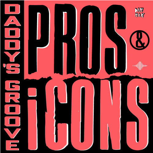 Daddy's Groove - Pros & iCons (Original Mix)
