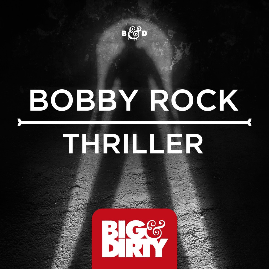 Bobby Rock - Thriller (Original Mix)