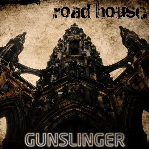 Gunslinger - Roadhouse EP