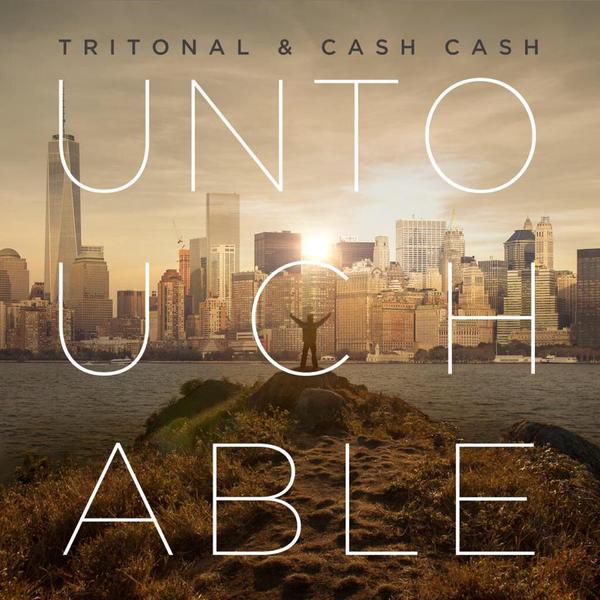 Tritonal & Cash Cash - Untouchable (Original Mix)