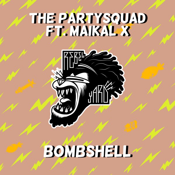 The Partysquad ft. Maikal X - Bombshell (Original Mix)