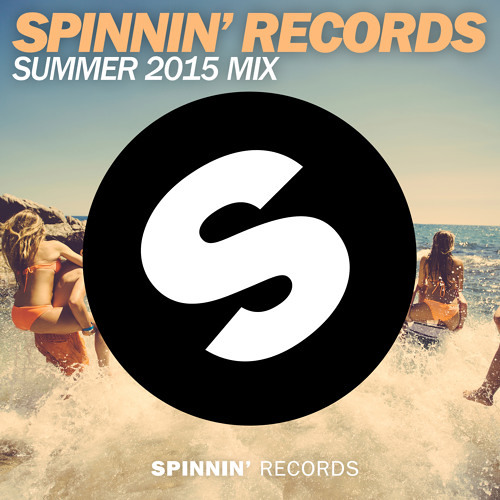 Spinnin' Records Summer Mix 2015 - Orange County EDM
