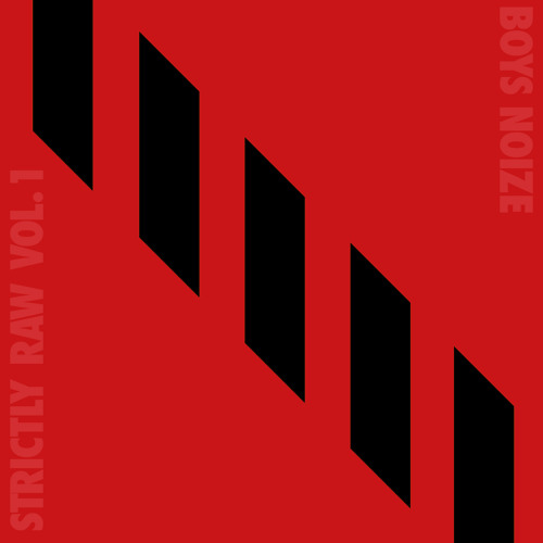Boys Noize - Strictly Raw Vol. 1 (Album)