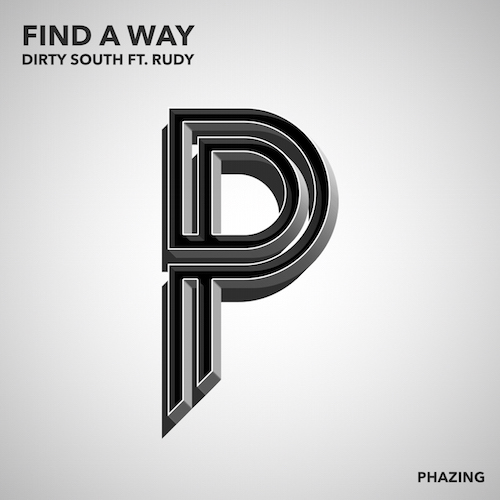 Dirty South ft. Rudy - Find A Way (Original Mix)
