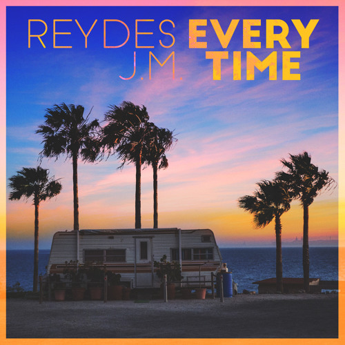 Reydes & J.M. - Everytime (Original Mix) [Free Download]